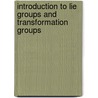 Introduction to Lie Groups and Transformation Groups door Philippe Tondeur