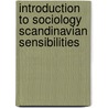 Introduction to Sociology Scandinavian Sensibilities door Willy Guneriussen