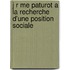 J R Me Paturot a la Recherche D'Une Position Sociale