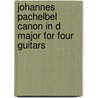 Johannes Pachelbel Canon in D Major for Four Guitars door Mr Jeffrey Goodman