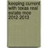 Keeping Current with Texas Real Estate McE 2012-2013