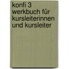 Konfi 3 Werkbuch für Kursleiterinnen und Kursleiter by Susanne Jasch