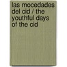 Las Mocedades Del Cid / The Youthful Days Of The Cid door GuilléN. De Castro Y. Bellvís