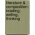 Literature & Composition: Reading, Writing, Thinking