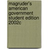 Magruder's American Government Student Edition 2002c door William A. Mcclenaghan