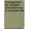 Management der sozialen Verantwortung in Unternehmen door Herbert Winistörfer