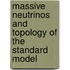Massive neutrinos and topology of the Standard Model