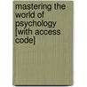Mastering The World Of Psychology [With Access Code] door Samuel E. Wood