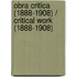 Obra critica (1888-1908) / Critical Work (1888-1908)