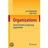Organizations: Social Systems Conducting Experiments by Dirk Vriens