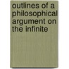 Outlines of a Philosophical Argument on the Infinite door Emanuel Swedenborg