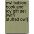 Owl Babies: Book And Toy Gift Set [With Stuffed Owl]