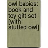 Owl Babies: Book And Toy Gift Set [With Stuffed Owl] by Martin Waddell