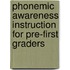 Phonemic Awareness Instruction for Pre-First Graders