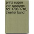 Prinz Eugen Von Savoyen: Bd. 1708-1718, Zweiter Band