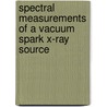 Spectral Measurements Of A Vacuum Spark X-ray Source door Lee Poh Foong