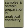 Samples & Sample Preparation in Analytical Chemistry door Jaroslava Svarc-Gajic