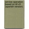Service Operation Based On Itil V3 (spanish Version) door Jan Jan van Bon