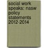 Social Work Speaks: Nasw Policy Statements 2012-2014