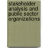 Stakeholder Analysis and Public Sector Organizations