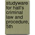 Studyware For Hall's Criminal Law And Procedure, 5Th