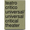 Teatro critico universal/ Universal Critical Theater door Benito Jeronimo Feijoo