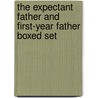 The Expectant Father and First-Year Father Boxed Set door Jennifer Ash