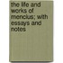 The Life And Works Of Mencius; With Essays And Notes