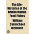 The Life-Histories of the British Marine Food-Fishes