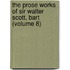 The Prose Works Of Sir Walter Scott, Bart (Volume 8)