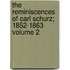 The Reminiscences of Carl Schurz; 1852-1863 Volume 2