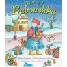 The Tale of Baboushka: A Traditional Christmas Story door Lucia Mongioj