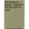 The Treaty of Lisbon - Reasons for the Irish No Vote by Ulrike Schneider