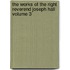 The Works of the Right Reverend Joseph Hall Volume 3