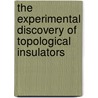 The experimental discovery of topological insulators door David Hsieh