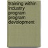 Training Within Industry Program Program Development