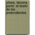 Ulises, Tercera Parte: El Duelo de Los Pretendientes