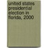 United States Presidential Election In Florida, 2000