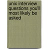 Unix Interview Questions You'll Most Likely be Asked by Vibrant Publishers