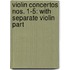 Violin Concertos Nos. 1-5: With Separate Violin Part