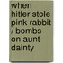 When Hitler Stole Pink Rabbit / Bombs on Aunt Dainty