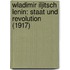 Wladimir Iljitsch Lenin: Staat und Revolution (1917)