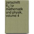 Zeitschrift Fï¿½R Mathematik Und Physik, Volume 4