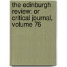 the Edinburgh Review: Or Critical Journal, Volume 76 by Sydney Smith