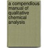 A Compendious Manual Of Qualitative Chemical Analysis