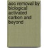 Aoc Removal By Biological Activated Carbon And Beyond