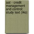 Aat - Credit Management and Control: Study Text (L4o)