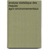 Analyse statistique des risques agro-environnementaux door Herv Monod