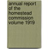 Annual Report of the Homestead Commission Volume 1919 by Massachusetts Homestead Commission