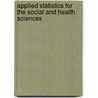 Applied Statistics for the Social and Health Sciences door Rachel A.A. Gordon